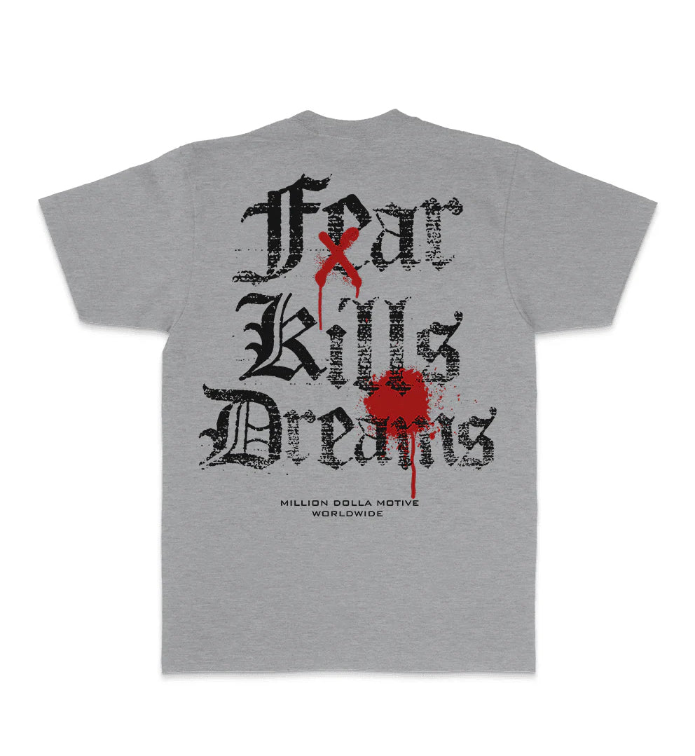 Million Dolla Motive Fear Kills Dreams T-Shirt Heather Grey MDM-FEAR | Pro Feet